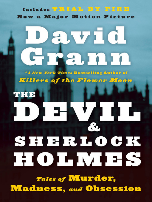 David Grann创作的The Devil and Sherlock Holmes作品的详细信息 - 需进入等候名单